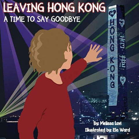 Leaving Hong Kong: A Time to Say Goodbye